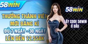 Lấy code 58win ở đâu